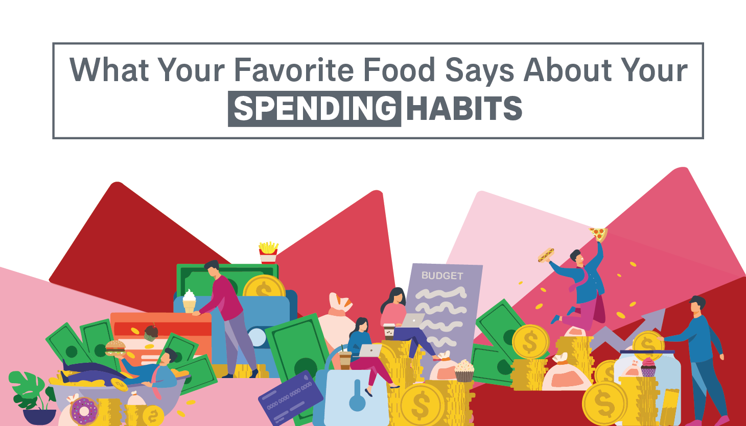 What Your Favorite Food Says About Your Money Spending Habits