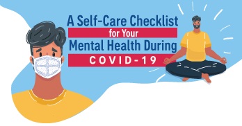 A Self-Care Checklist for Your Mental Health During COVID-19