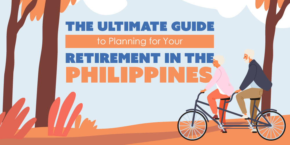 The Ultimate Guide to Planning for Your Retirement in the Philippines Banner
