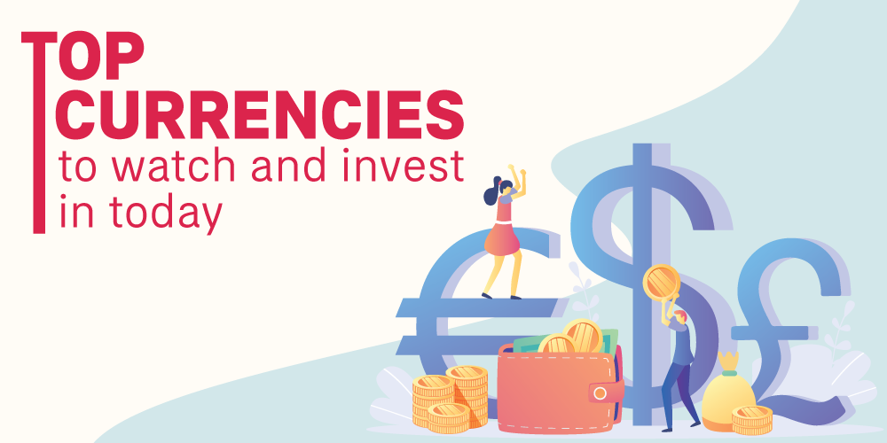 [Infographic] Top Currencies to Watch and Invest in Today
