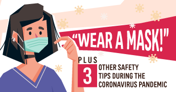 “Wear a Mask!” Plus 3 Other Safety Tips During the Coronavirus Pandemic